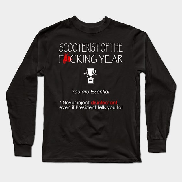 SCOOTERIST of the F*cking year Long Sleeve T-Shirt by Omarzone